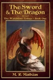 Book cover for "The Sword and the Dragon" by M R Mathias