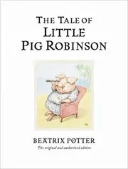 The Tale of Little Pig Robinson