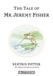 The Tale of Mr. Jeremy Fisher