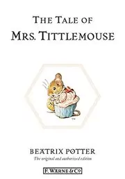 The Tale of Mrs. Tittlemouse