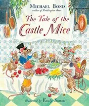 Book cover for "The Tale of the Castle Mice" by Michael Bond
