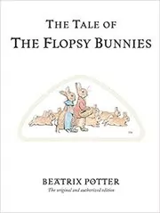 The Tale of the Flopsy Bunnies