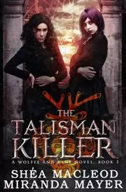 Book cover for "The Talisman Killer" by Shea MacLeod