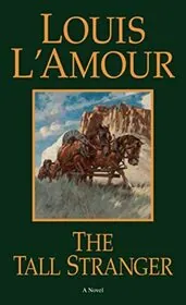 Book cover for "The Tall Stranger" by Louis LAmour