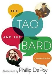 Book cover for "The Tao and the Bard" by Phillip DePoy