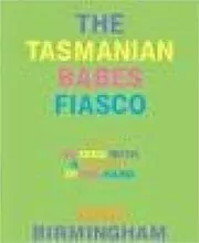 The Tasmanian Babes Fiasco