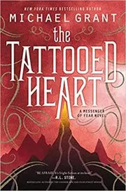 Book cover for "The Tattooed Heart" by Michael Grant