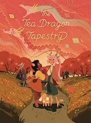 The Tea Dragon Tapestry