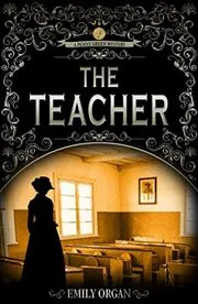 Book cover for "The Teacher" by Emily Organ