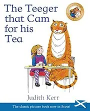 The Teeger that Cam for his Tea