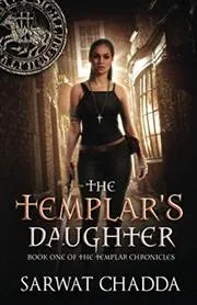 Templar Chronicles by Sarwat Chadda