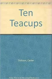 The Ten Teacups