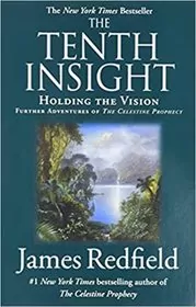 The Tenth Insight: Holding the Vision