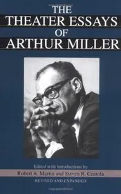 The Theater Essays Of Arthur Miller