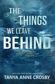 The Things We Leave Behind