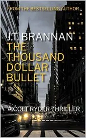 The Thousand Dollar Bullet