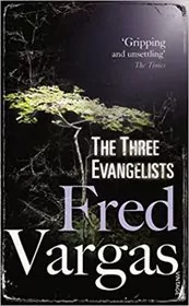Book cover for "The Three Evangelists" by Fred Vargas
