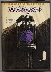 Book cover for "The Ticking Clock" by Richard and Frances Lockridge