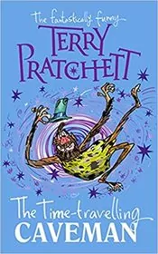Book cover for "The Time-Travelling Caveman" by Terry Pratchett