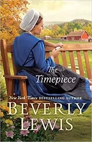 Book cover for "The Timepiece" by Beverly Lewis