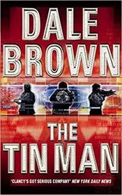 Book cover for "The Tin Man" by Dale Brown