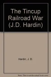 The Tincup Railroad War