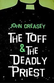 The Toff and the Curate / The Toff and the Deadly Parson / The Toff and the Deadly Priest