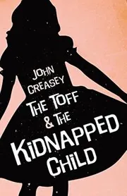 The Toff and the Kidnapped Child