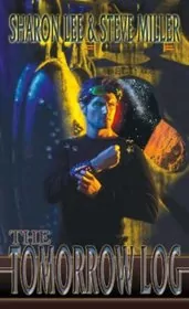 Book cover for "The Tomorrow Log" by Sharon Lee