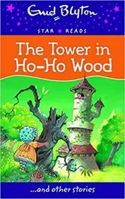 Book cover for "The Tower in Ho-Ho Wood" by Enid Blyton