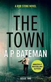 Book cover for "The Town" by AP Bateman
