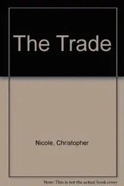 Book cover for "The Trade" by Christopher Nicole