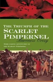 The Triumph Of The Scarlet Pimpernel