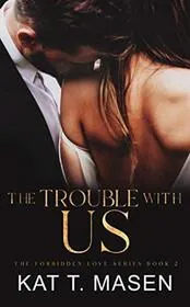 Book cover for "The Trouble With Us"