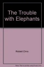 The Trouble with Elephants