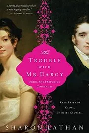 The Trouble with Mr. Darcy