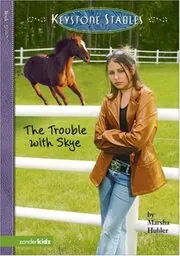 Book cover for "The Trouble with Skye / A Horse to Love" by Marsha Hubler