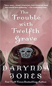 The Trouble with Twelfth Grave