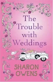 The Trouble with Weddings