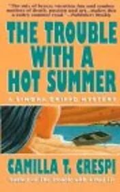 The Trouble with a Hot Summer
