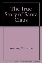 The True Story of Santa Claus
