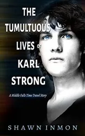 The Tumultuous Lives of Karl Strong
