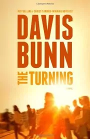 Book cover for "The Turning" by T Davis Bunn