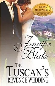 The Tuscan's Revenge Wedding