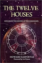 Book cover for "The Twelve Houses" by Howard Sasportas