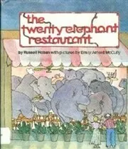 Book cover for "The Twenty-Elephant Restaurant" by Emily Arnold McCully