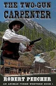 The Two-Gun Carpenter