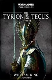 Book cover for "The Tyrion and Teclis Omnibus" by William King