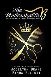 The Unbreakable B: An Unbreakable Bonds Short Story