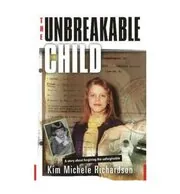 The Unbreakable Child